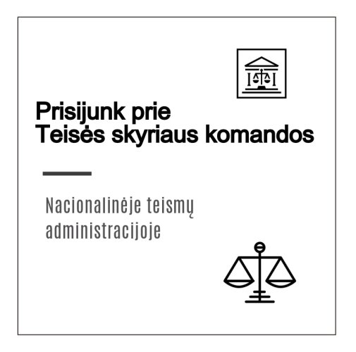 Nacionalinė teismų administracija kviečia prisijungti prie Teisės skyriaus komandos