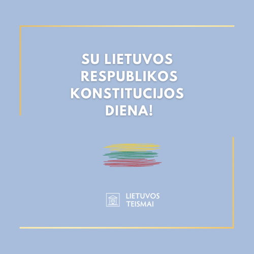 Su Lietuvos Respublikos Konstitucijos diena!